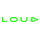 LOUD