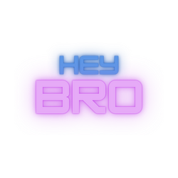 hey bro