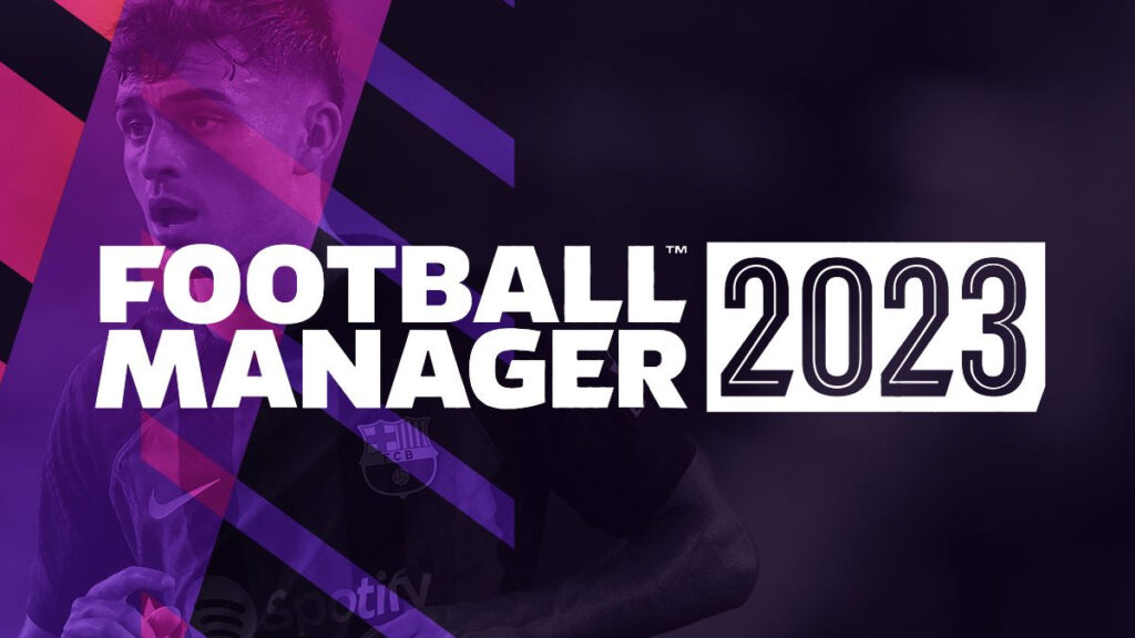 Football Manager 2023: top 5 new features we want to see